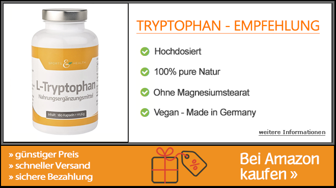 Tryptophan Empfehlung